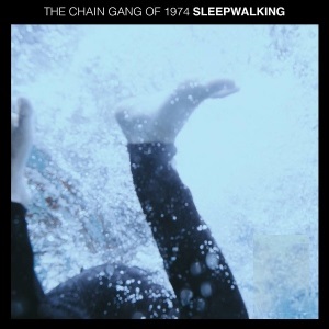 Sleepwalking (The Chain Gang of 1974 song)